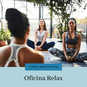 Oficina Relax: Introdução a Técnicas de Relaxamento, Meditação, Toques Sutis e Aromaterapia