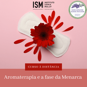 Curso Aromaterapia e a Fase da Menarca